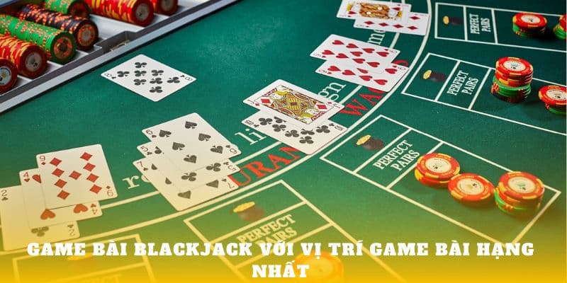 Bài Blackjack