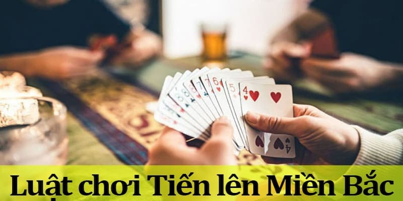 Vì sao nên chọn Tiến lên miền bắc