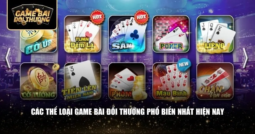 Top Các Game Bài Đổi Thưởng "Hot" Nhất Hiện Nay